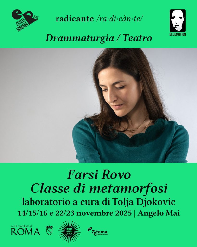 FARSI ROVO| Classe di metamorfosi a cura di Tolja Djokovic | Radicante